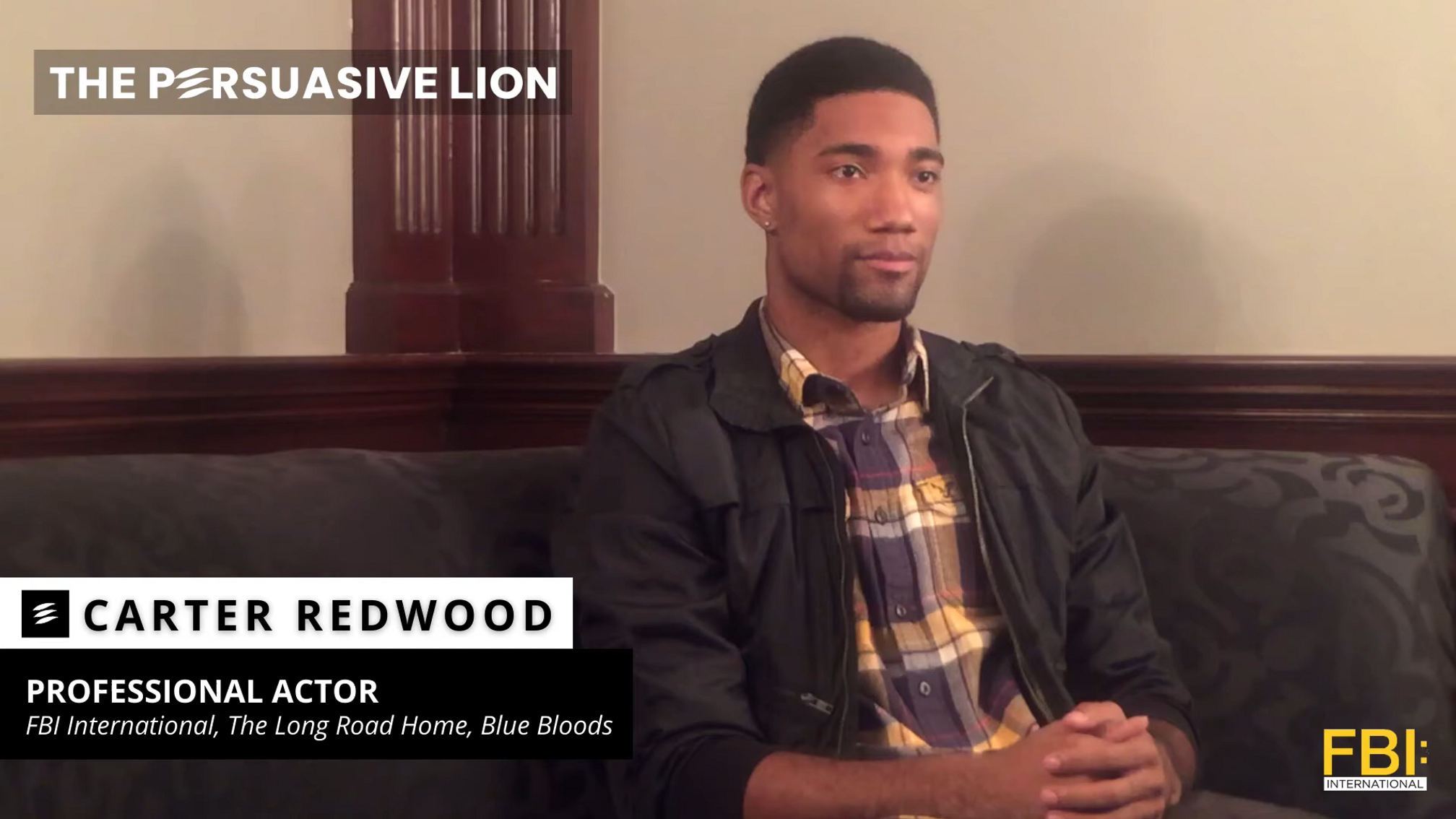 Carter Redwood, Actor, FBI International • The Persuasive Lion with Brett Lavender